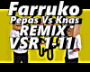Farruko - Pepas Vs Knas