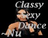 ~Nu Classy Sexy Dance