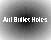Animated Bullet Holes