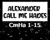 Alexander Call Me Hades