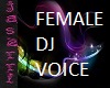 Female Dj Voice