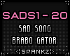 Sad Song - Brabo Gator