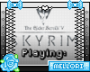 🎀 Playing: Skyrim