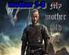 Vikings - Mother Told Me