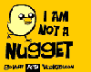 I am Not a Nugget