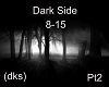 Dark Side Pt2