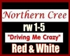 Northern Cree Red&White