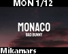 Bad Bunny / Monaco...