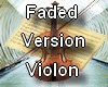 Violin + Song Faded