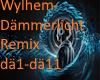 Wylhem-Dämmerlicht Rmx