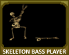 Skeleton Bass Player
