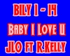 J.Lo ft: R.Kelly-bby ILY