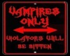 vampires only