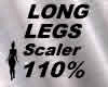 V9 110% Long Legs Scaler