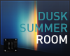 // Dusk Summer Room