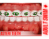 ♦. Asteri Teeth 54