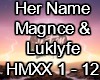 Her Nmae-Magnce&Luklyfe