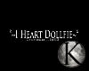 *K™*I Heart Dollfie Sign