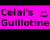Celai's Guillotine