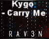 Kygo - Carry Me