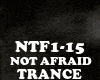 TRANCE - NOT AFRAID