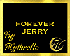 FOREVER JERRY