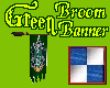 Green Broom Banner