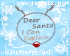 K| Deer Santa Headsign