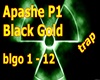 Apashe P1 Black Gold