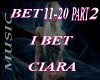 I BET/CIARA PT2