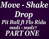 Move Shake Drop PT 1