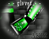 ]Akiz[ Toxic Gloves