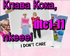 KlavaKoka - I don't care