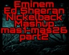 Eminem / Ed Sheeran P2