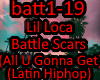 Lil Loca - Battle Scars