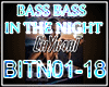 *C*bass bass the night