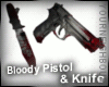 Bloody Pistol & Blade