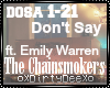 Chainsmokers: Don't Say