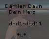 *L* Damien Dawn/Dein Her