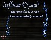 ~S~ Iceflower Crystal