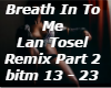 Breath in to me Remix(2)