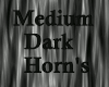 Medium Dark Horns