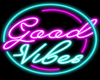GOOD VIBES - NEON SIGN