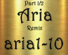Aria Remix Part 1/2