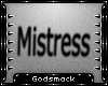 ✝ | Mistress