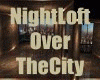 NightLoftOverTheCity