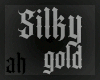 [ah] ~ Silky Skin GOLD