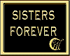 SISTERS FOREVER