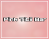 Ss*Pink Titii Bar