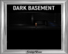 Dark Basement